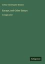 Arthur Christopher Benson: Escape, and Other Essays, Buch