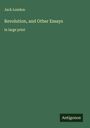 Jack London: Revolution, and Other Essays, Buch