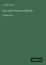 L. Frank Baum: Aunt Jane's Nieces at Millville, Buch