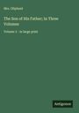 Oliphant: The Son of His Father; In Three Volumes, Buch