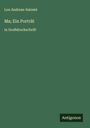 Lou Andreas-Salomé: Ma; Ein Porträt, Buch
