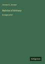 Jerome K. Jerome: Malvina of Brittany, Buch