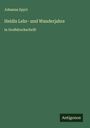 Johanna Spyri: Heidis Lehr- und Wanderjahre, Buch