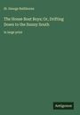 St. George Rathborne: The House Boat Boys; Or, Drifting Down to the Sunny South, Buch