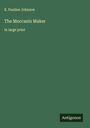 E. Pauline Johnson: The Moccasin Maker, Buch