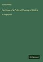 John Dewey: Outlines of a Critical Theory of Ethics, Buch