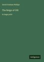 David Graham Phillips: The Reign of Gilt, Buch