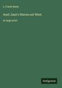 L. Frank Baum: Aunt Jane's Nieces out West, Buch