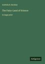Arabella B. Buckley: The Fairy-Land of Science, Buch