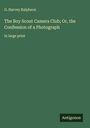 G. Harvey Ralphson: The Boy Scout Camera Club; Or, the Confession of a Photograph, Buch