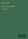 Eustace Hale Ball: The Voice on the Wire, Buch