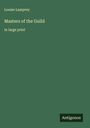 Louise Lamprey: Masters of the Guild, Buch