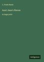 L. Frank Baum: Aunt Jane's Nieces, Buch