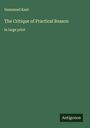 Immanuel Kant: The Critique of Practical Reason, Buch