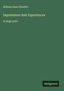 William Dean Howells: Impressions And Experiences, Buch