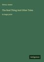 Henry James: The Real Thing And Other Tales, Buch