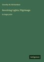 Dorothy M. Richardson: Revolving Lights; Pilgrimage, Buch