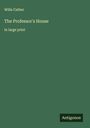 Willa Cather: The Professor's House, Buch