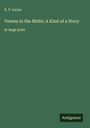 E. V. Lucas: Verena in the Midst; A Kind of a Story, Buch