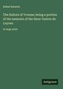 Rafael Sabatini: The Suitors of Yvonne; being a portion of the memoirs of the Sieur Gaston de Luynes, Buch