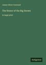 James Oliver Curwood: The Honor of the Big Snows, Buch