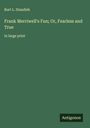 Burt L. Standish: Frank Merriwell's Fun; Or, Fearless and True, Buch