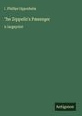 E. Phillips Oppenheim: The Zeppelin's Passenger, Buch