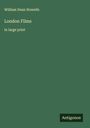 William Dean Howells: London Films, Buch