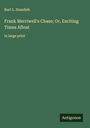 Burt L. Standish: Frank Merriwell's Chase; Or, Exciting Times Afloat, Buch