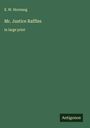 E. W. Hornung: Mr. Justice Raffles, Buch