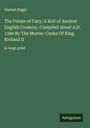 Samuel Pegge: The Forme of Cury; A Roll of Ancient English Cookery, Compiled about A.D. 1390 By The Master-Cooks Of King Richard II, Buch