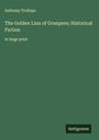 Anthony Trollope: The Golden Lion of Granpere; Historical Fiction, Buch