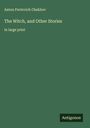 Anton Pavlovich Chekhov: The Witch, and Other Stories, Buch