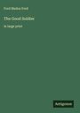 Ford Madox Ford: The Good Soldier, Buch