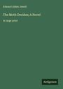 Edward Alden Jewell: The Moth Decides; A Novel, Buch