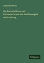 August Em Reuss: Die Foraminiferen und Entomostraceen des Kreidemergels von Lemberg, Buch