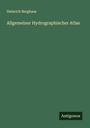 Heinrich Berghaus: Allgemeiner Hydrographischer Atlas, Buch