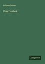 Wilhelm Grimm: Über Freidank, Buch