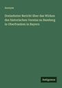 Anonym: Dreizehnter Bericht über das Wirken des historischen Vereins zu Bamberg in Oberfranken in Bayern, Buch