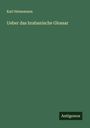 Karl Heinemann: Ueber das hrabanische Glossar, Buch