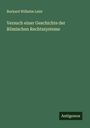 Burkard Wilhelm Leist: Versuch einer Geschichte der Römischen Rechtssysteme, Buch