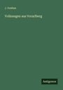 J. Vonbun: Volkssagen aus Vorarlberg, Buch
