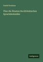Gustaf Kossinna: Über die Ältesten Hochfränkischen Sprachdenkmäler, Buch