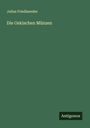 Julius Friedlaender: Die Oskischen Münzen, Buch