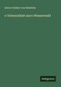 Anton Freiherr von Klesheim: s' Schwarzblatt aus'n Weanerwald, Buch