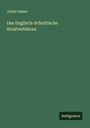 Julius Glaser: Das Englisch-Schottische Strafverfahren, Buch