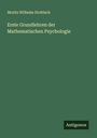 Moritz Wilhelm Drobisch: Erste Grundlehren der Mathematischen Psychologie, Buch