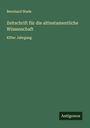 Bernhard Stade: Zeitschrift für die alttestamentliche Wissenschaft, Buch