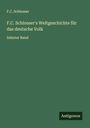 F. C. Schlosser: F.C. Schlosser's Weltgeschichte für das deutsche Volk, Buch
