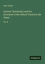 Isaac Taylor: Ancient Christianity and the Doctrines of the Oxford Tracts for the Times, Buch